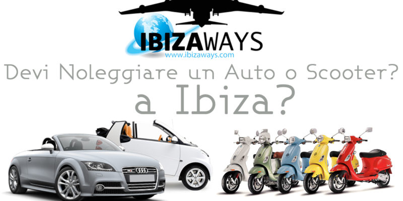 https://www.ibizaways.com/noleggio-auto-scooter-ibiza/